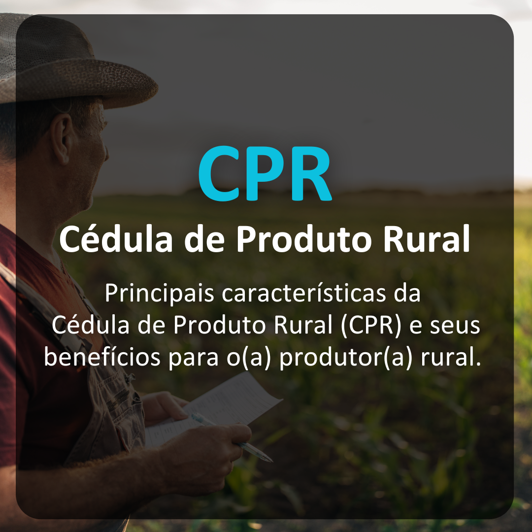 CPR – Cédula de Produto Rural